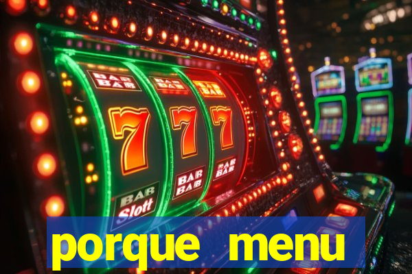 porque menu selvagem acabou